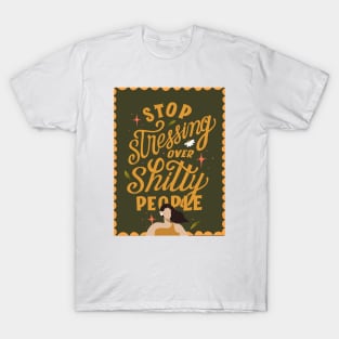 Stop Stressing T-Shirt